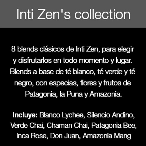PACK X3 TE INTI ZEN COLLECTION 8 TEA BLENDS SAQUITOS 15X2G